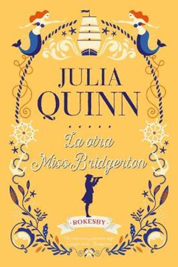 Cover Art for 9788417421229, Bridgerton 3. La otra Miss Bridgerton (Titania época) (Spanish Edition): 1 by Julia Quinn