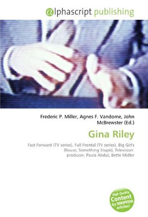 Cover Art for 9786131875786, Gina Riley by Frederic P. Miller, Agnes F. Vandome, John McBrewster