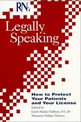 Cover Art for 9781563632747, RN's Legally Speaking: How to Protect Your Patients and Your License by Gayle Hacker Sullivan