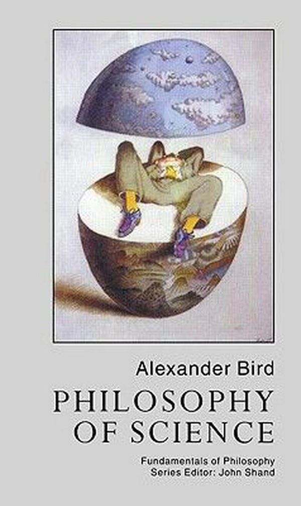 Cover Art for 9781857285048, Philosophy of Science by Alexander Bird