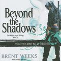 Cover Art for 9781400142880, Beyond the Shadows by Brent Weeks