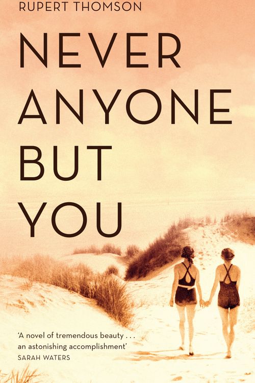 Cover Art for 9781472153487, Never Anyone But You by Rupert Thomson