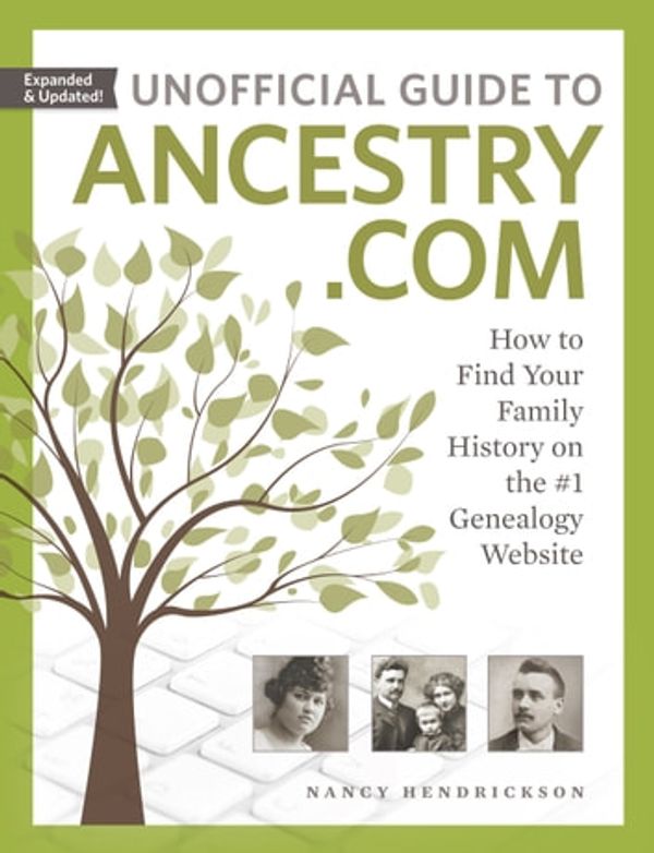 Cover Art for 9781440353284, Unofficial Guide to Ancestry.com: How to Find Your Family History on the #1 Genealogy Website by Nancy Hendrickson