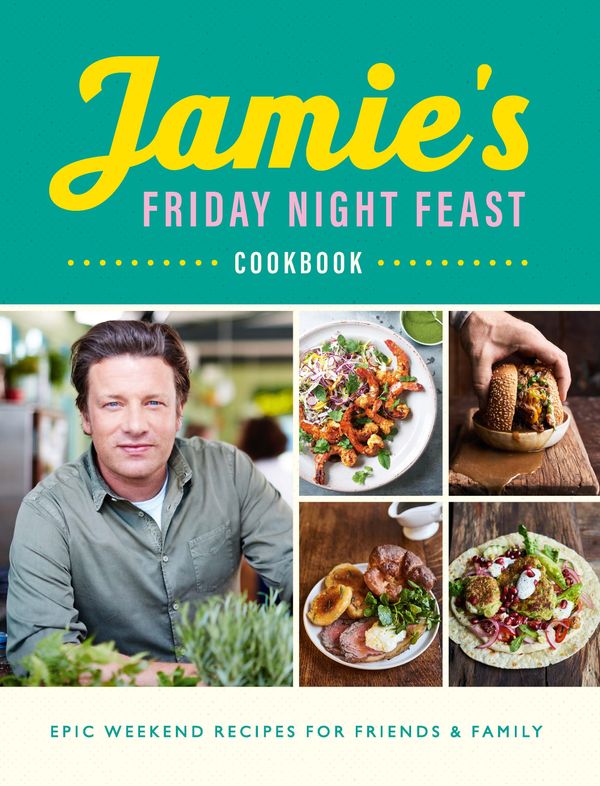 Cover Art for 9780241371442, Friday Night Feast by Jamie Oliver