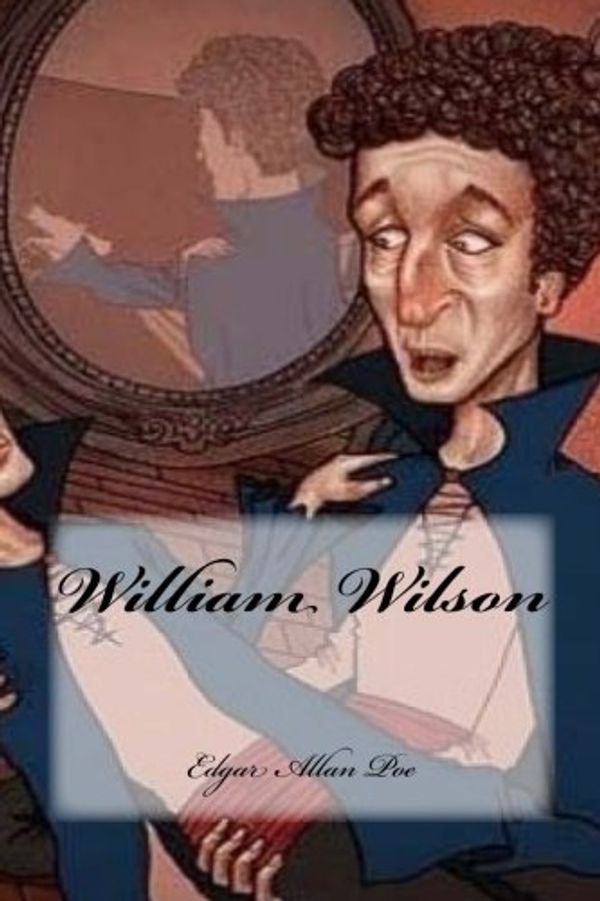Cover Art for 9781545125748, William Wilson by Edgar Allan Poe