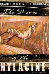 Cover Art for 9781742373836, The Dream of the Thylacine by Margaret Wild