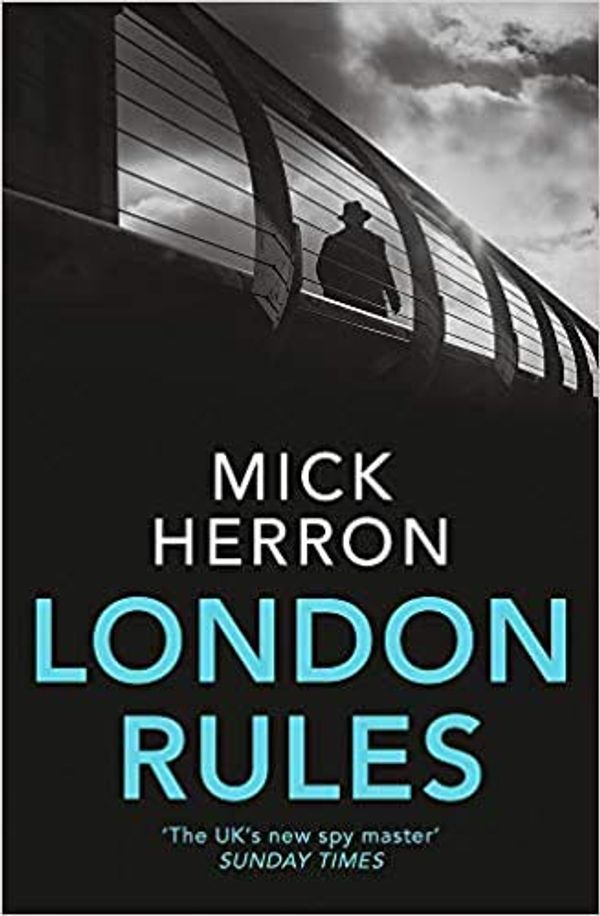 Cover Art for B08X49DS8F, London Rules by Mick Herron