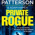 Cover Art for 9781529156850, Private Rogue: (Private 16) by Patterson, James, Hamdy, Adam