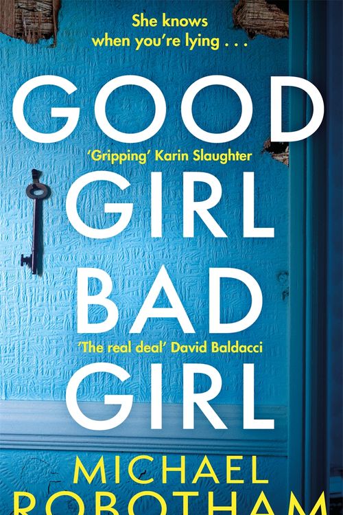 Cover Art for 9780751573428, Good Girl, Bad Girl by Michael Robotham