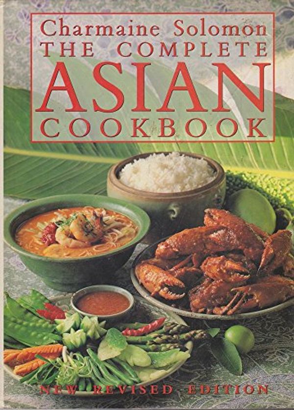 Cover Art for 9781863021852, The Complete Asian Cookbook. by Charmaine Solomon