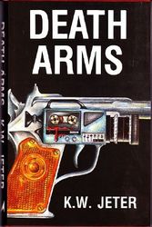 Cover Art for 9781870338059, Death Arms by K. W. Jeter