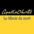 Cover Art for 9782702431580, Le Miroir du mort (Masque Christie) (French Edition) by Agatha Christie