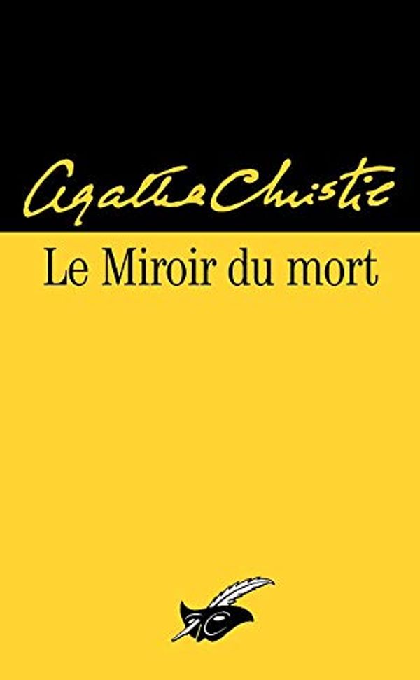 Cover Art for 9782702431580, Le Miroir du mort (Masque Christie) (French Edition) by Agatha Christie