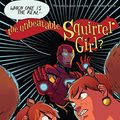Cover Art for B07MBQDWXR, The Unbeatable Squirrel Girl Vol. 10: Life Is Too Short, Squirrel (The Unbeatable Squirrel Girl (2015-2019)) by Ryan North