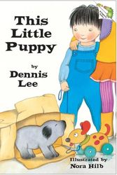 Cover Art for 9781554700103, This Little Puppy by Dennis Lee