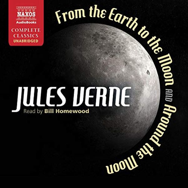Cover Art for B07VN6T9J6, From the Earth to the Moon and Around the Moon by Jules Verne