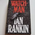 Cover Art for 9780370312088, The Watchman by Ian Rankin