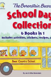 Cover Art for 9780310753834, The Berenstain Bears School Days Collection: 6 Books in 1, includes activities, stickers, recipes, and more! by Mike Berenstain