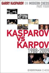 Cover Art for 9781857446524, Garry Kasparov on Modern Chess, Part 4 by Garry Kasparov