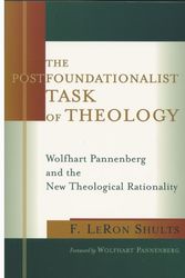 Cover Art for 9780802846860, The Postfoundationalist Task of Theology by F. LeRon Shults