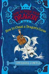 Cover Art for 9780316085304, How to Train Your Dragon Book 4: How to Cheat a Dragon's Curse by Cressida Cowell