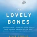 Cover Art for 8601409923666, By Alice Sebold The Lovely Bones (New edition) [Hardcover] by Alice Sebold