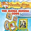 Cover Art for B015UUJTRY, [The Mona Mousa Code] (By: Geronimo Stilton) [published: January, 2005] by Geronimo Stilton