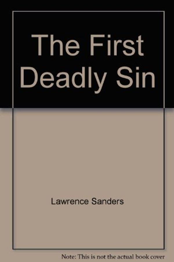 Cover Art for 9780425062999, The First Deadly Sin by Lawrence Sanders