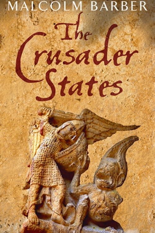 Cover Art for 9780300208887, The Crusader States by Malcolm Barber