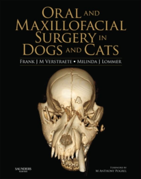 Cover Art for 9780702046186, Oral and Maxillofacial Surgery in Dogs and Cats by Frank J m Verstraete, Milinda J. Lommer