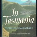 Cover Art for 9781740512718, In Tasmania by Nicholas Shakespeare