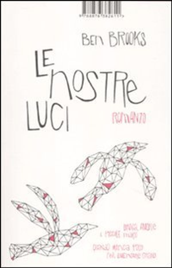 Cover Art for 9788876382611, Le nostre luci by Ben Brooks