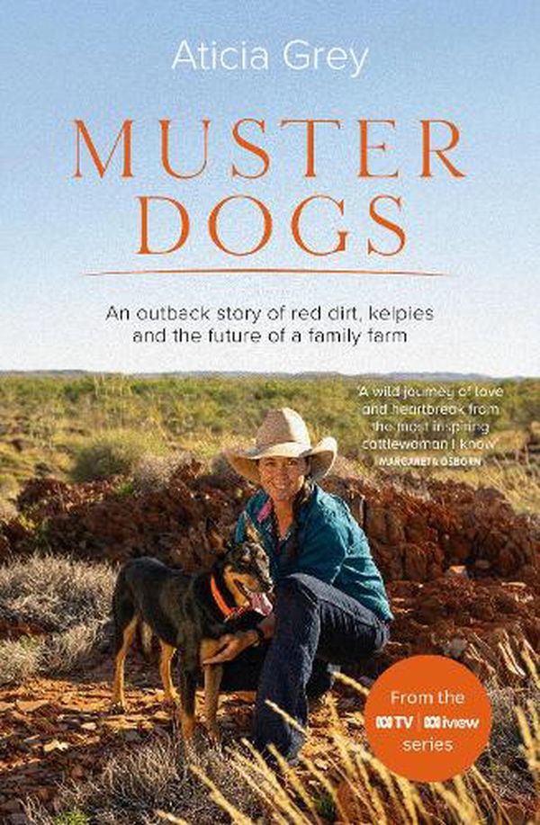 Cover Art for 9780733341588, Muster Dogs by Aticia Grey