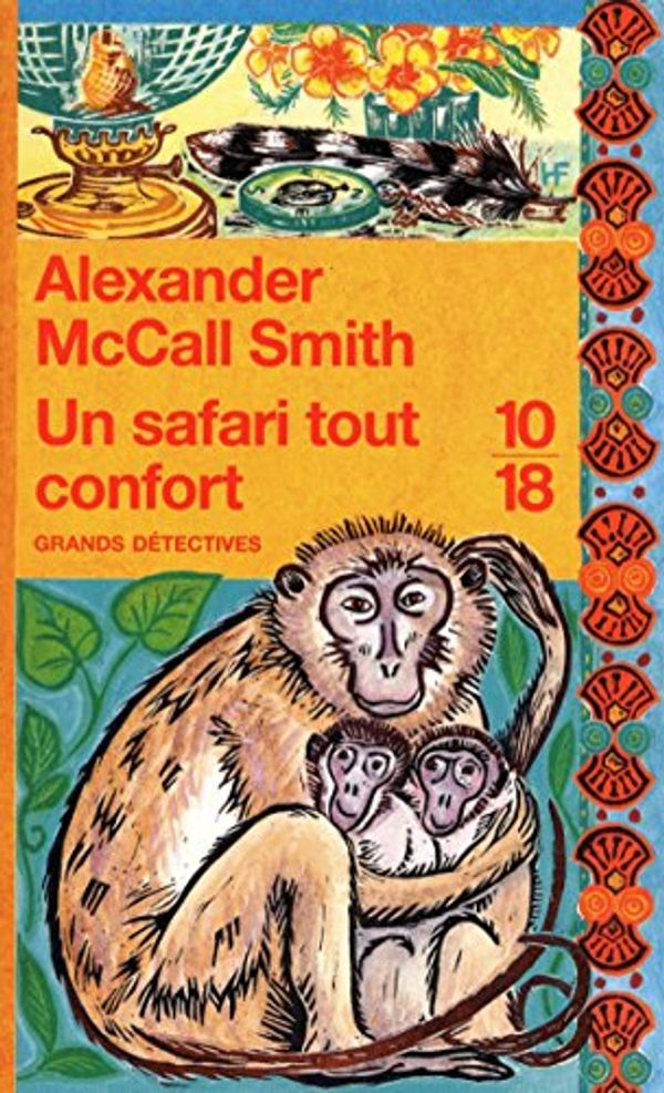 Cover Art for B006E5RBZ2, Un safari tout confort (Grands détectives t. 4445) (French Edition) by McCall Smith, Alexander