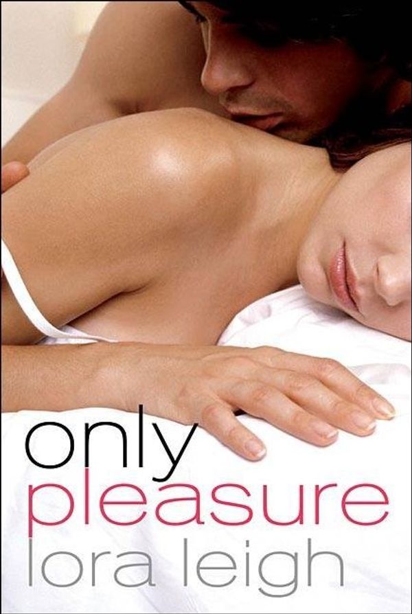Cover Art for 9780312368739, Only Pleasure by Lora Leigh