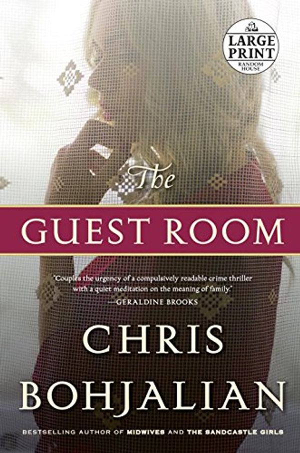 Cover Art for 9780804194907, The Guest Room (Random House Large Print) by Chris Bohjalian