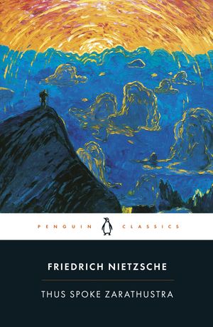 Cover Art for 9780140441185, Thus Spoke Zarathustra by Friedrich Nietzsche