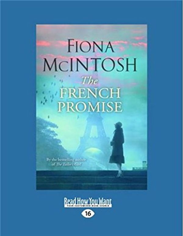 Cover Art for 9781525245329, The French Promise by Fiona McIntosh