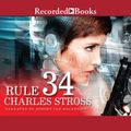 Cover Art for 9781461849728, Rule 34 by Charles Stross