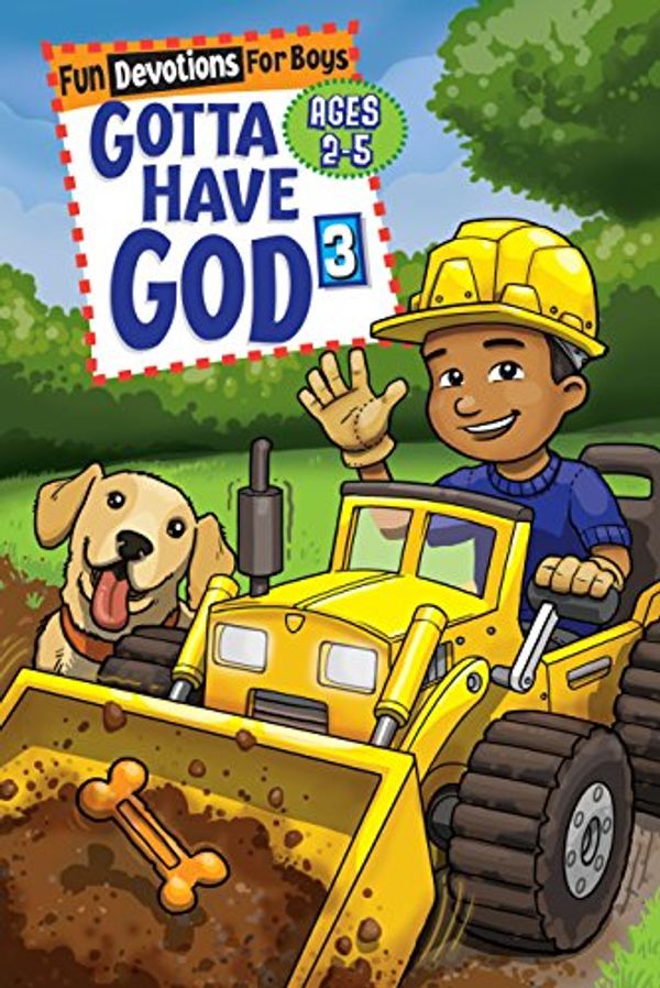 Cover Art for 9781584110965, Gotta Have God 3 Fun Devotions for Boys Ages 2-5 by Lynn Marie-Ittner Klammer