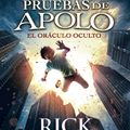 Cover Art for 9788490435847, Las Pruebas de Apolo, Libro 1: El Or culo Oculto / The Trials of Apollo, Book One: The Hidden Oracle by Rick Riordan