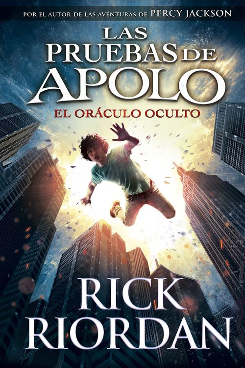 Cover Art for 9788490435847, Las Pruebas de Apolo, Libro 1: El Or culo Oculto / The Trials of Apollo, Book One: The Hidden Oracle by Rick Riordan