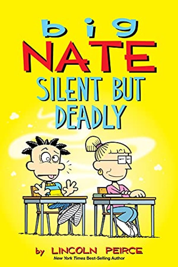 Cover Art for B074MND8RS, Big Nate: Silent But Deadly by Lincoln Peirce