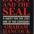 Cover Art for 8601300266824, The Sign and the Seal: A Quest for the Lost Ark of the Covenant by Hancock, Graham.