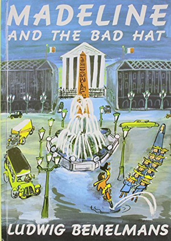 Cover Art for 9781591128144, Madeline and the Bad Hat [With Hardcover Book] by Ludwig Bemelmans, Ludwig Bemelmans, Linda Terheyden