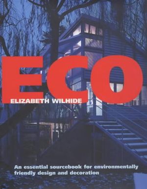 Cover Art for 9781903845745, Eco by Elizabeth Wilhide
