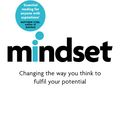 Cover Art for 9781472139955, Mindset: Changing The Way You think To Fulfil Your Potential by Carol Dweck