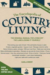 Cover Art for 9781570618406, The Encyclopedia Of Country Living, 40th Anniversary Edition by Carla Emery