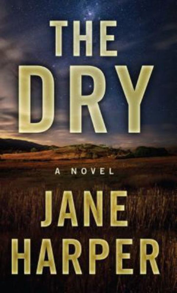 Cover Art for 9781432847623, The Dry by Jane Harper