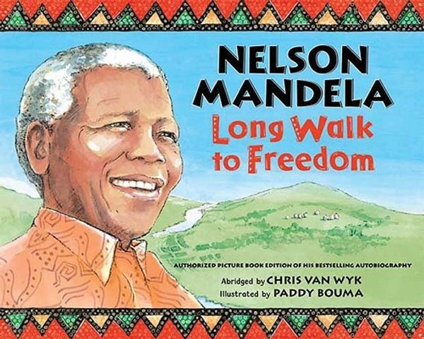 Cover Art for 9781596435667, Nelson Mandela by Chris Van Wyk, Paddy Bouma